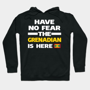 No Fear Grenadian Is Here Grenada Hoodie